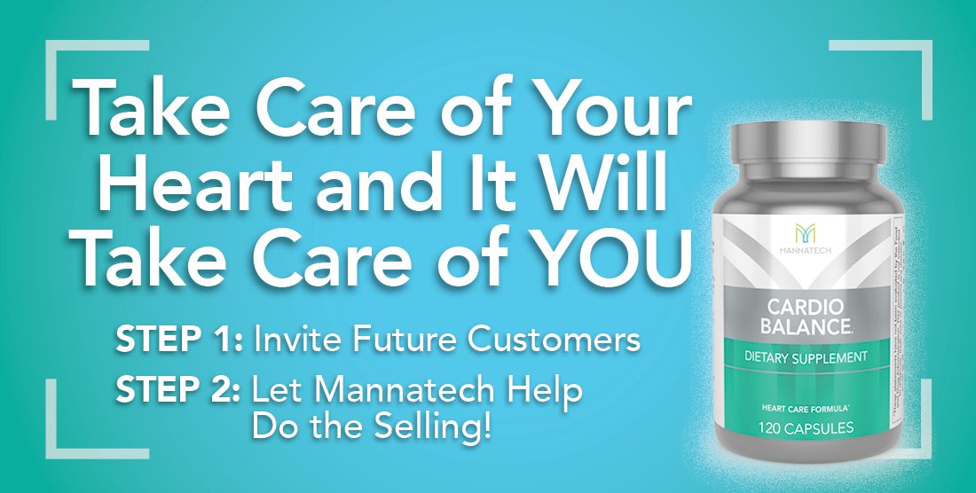 take-care-of-your-heart-and-it-will-take-care-of-you-all-about-mannatech